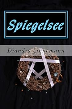 Spiegelsee - Book #2 of the Magie hinter den sieben Bergen