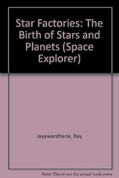 Star Factories: The Birth of Stars and Planets (Turnstone Space Explorer Book) (Turnstone Space Explorer Book)