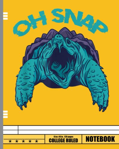 Snapping Alligator Turtle Oh Snap Notebook: Lined Notebook, Diary, Track, Log & Journal - Gift Idea for Boys Girls Teens Men Women Who Love Turtles & Tortoises (8"x10" 120 Pages)