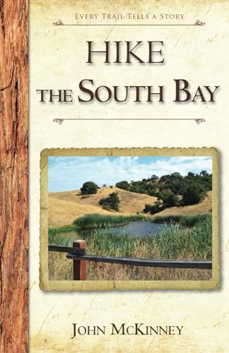 Hike the South Bay: Best Day Hikes in the South Bay and Along the Peninsula