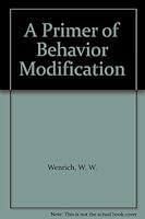 A Primer of Behavior Modification B001AI5AII Book Cover