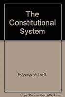 The Constitutional System B000S88TSY Book Cover