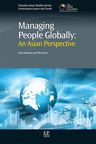 Managing People Globally: An Asian Perspective (Chandos Asian Studies Series)