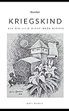  Kriegskind: Als die Lilie nicht mehr blühte