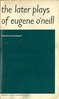 Later Plays Of Eugene O'Neill 0075536641 Book Cover