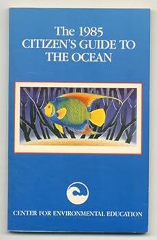 Paperback The 1985 Citizen's Guide to the Ocean [Unknown] Book