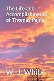The Life and Accomplishments of Thomas Paine