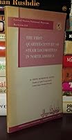 The first quarter-century of steam locomotives in North America;: Remaining relics and operable replicas, with a catalog of locomotive models in the ... (United States National Museum. Bulletin) B0007DV3JC Book Cover