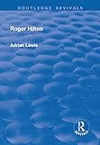 adrian lewis twitter  Roger Hilton (Routledge Revivals) (English Edition)