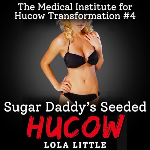 Audiobook: Sugar Daddy's Seeded Hucow by Lola Little episode artwork