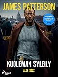 Kuoleman syleily (Alex Cross Book 2) (Finnish Edition)