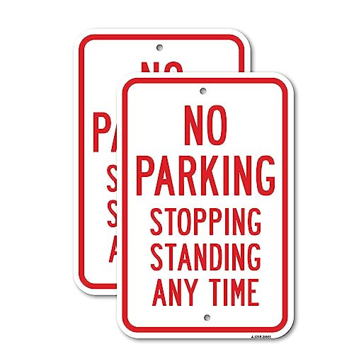 (2 Pack) No Stopping Or Standing - No Parking Stopping Stan | 12" X 18" Heavy-Gauge Aluminum Sign | Rust Free Aluminum, Weather Resistant, Waterproof, Fade Resistant, 2 Pre-drilled Holes