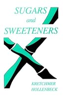 Sugars and Sweetners (Telford Press Series) 084938835X Book Cover