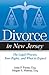 Divorce in New Jersey: The Legal Process, Your Rights, and What to Expect