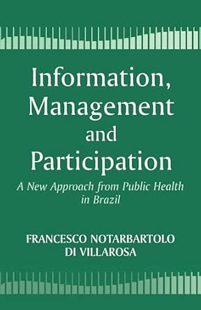 Information, Management and Participation: A New Approach from Public Health in Brazil-Wow! eBook