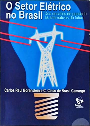 Setor Eletrico No Brasil, O