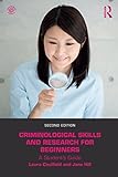 Criminological Skills and Research for Beginners: A Student's Guide