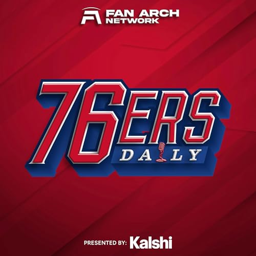 76ers Daily | Philadelphia 76ers Podcast copertina