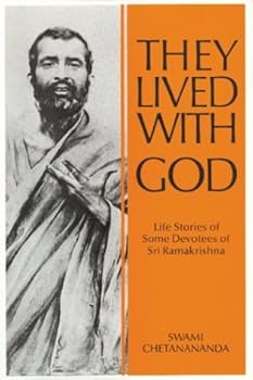 Hardcover They Lived With God: Life Stories of Some Devotees of Sri Ramakrishna Book