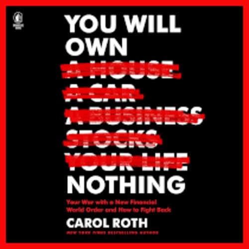 You Will Own Nothing by Carol Roth