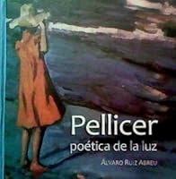 Pellicer: Poetica De La Luz 9707643749 Book Cover