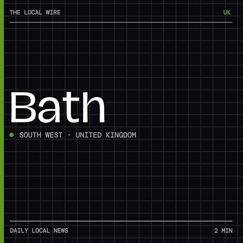 『Bath News Today | 2 Min | The Local Wire』のカバーアート