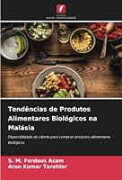 Tendências de Produtos Alimentares Biológicos na Malásia 6205294516 Book Cover