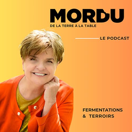 Mordu, le podcast de la Terre &agrave; la Table cover art