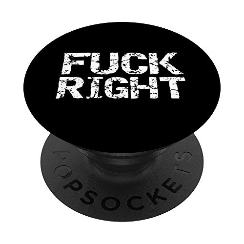 Funny Liberal Political Quote Election Saying Fuck Right PopSockets Supporto e Impugnatura per Smartphone e Tablet