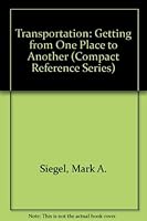 Transportation: Getting from One Place to Another 1878623540 Book Cover