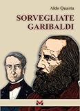 Sorvegliate Garibaldi - 2