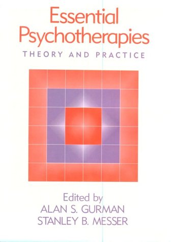 Essential Psychotherapies: Theory and Practice