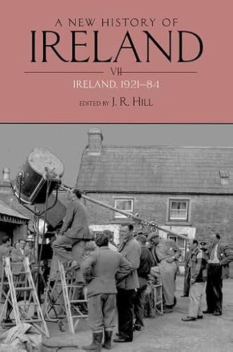 A New History of Ireland, Volume VII: Ireland, 1921-84