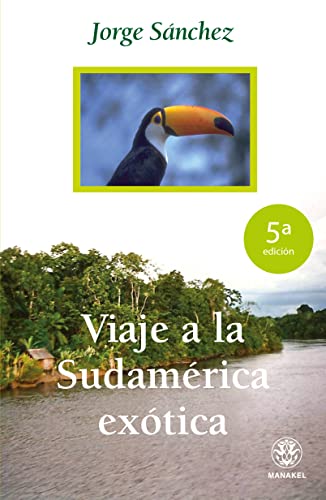 VIAJE A LA SUDAMERICA EXOTICA