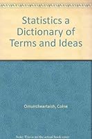 Statistics a Dictionary of Terms and Ideas 0099203308 Book Cover