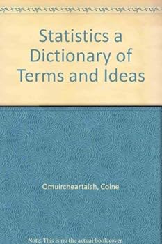 Paperback Statistics a Dictionary of Terms and Ideas Book
