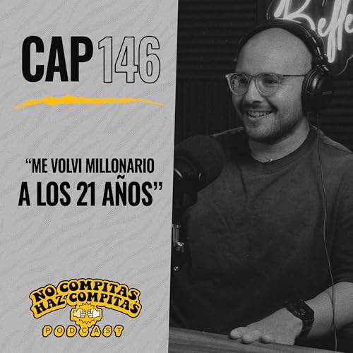 Page de couverture de Me volví MILLONARIO a los 21 AÑOS | Ismael Alonso Ep 146 | NCHC Podcast
