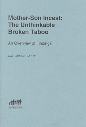 Buy Mother-Son Incest: The Unthinkable Broken Taboo Book Online at Low