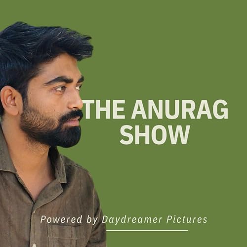 The Anurag Show : Trailer