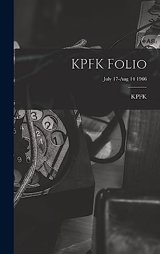 KPFK Folio; July 17-Aug 14 1966