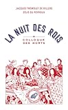 La Nuit des Rois: Colloque des morts