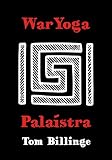 WarYoga: Palaistra (WarYogin Mastery Book 3)