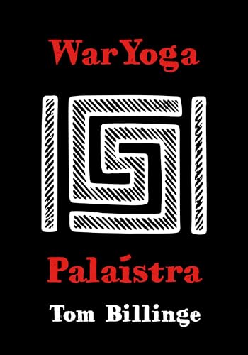 WarYoga: Palaistra (WarYogin Mastery Book 3)