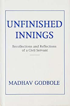Hardcover Unfinished innings: Recollections and reflections of a civil servant Book