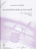  Méthodes et pédagogie BILLAUDOT ALLERME JEAN-MARC - DU SOLFEGE SUR LA FM 440.5 CHANT / AUDITION / ANALYSE (PROF.) Formation musicale - solfège