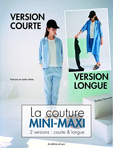 La couture mini-maxi : 2 versions : courte & longue - Vêtements de la taille S à la taille L