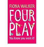 [(Four Play)] [Author: Fiona Walker] published on (October, 2008) - Fiona Walker