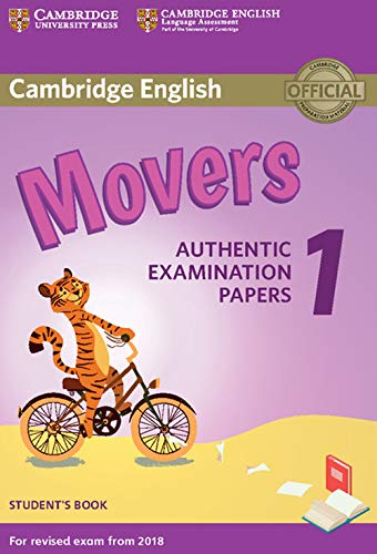 Cambridge English Movers 1 for Revised Exam from 2018 Student's Book: Authentic Examination Papers (Cambridge Young Learners English Tests)