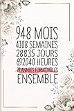  79 Années Formidables Ensemble: Cadeau d\'anniversaire aprés 79 années de mariage pour les couples, carnet ligné, 100 pages, 6 po x 9 po (15,2 x 22,9 cm)