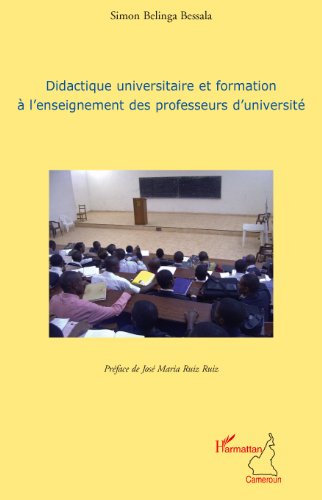Télécharger Didactique universitaire et formation à l'enseignement des professeurs d'université (Harmattan Cam PDF Ebook En Ligne